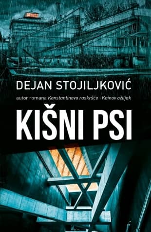 KIŠNI PSI - Potpisan primerak - Dejan Stojiljković