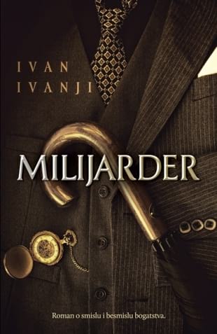 MILIJARDER - Ivan Ivanji