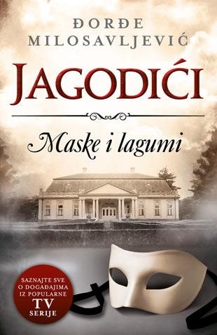 Jagodići - Maske i lagumi - Đorđe Milosavljević