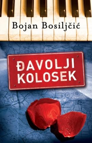ĐAVOLJI KOLOSEK - Bojan Bosiljčić