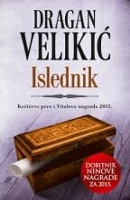ISLEDNIK - Potpisan primerak - Dragan Velikić