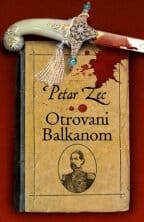 OTROVANI BALKANOM - Petar Zec