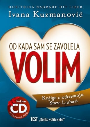 OD KADA SAM SE ZAVOLELA VOLIM - Posebno izdanje - Ivana Kuzmanović