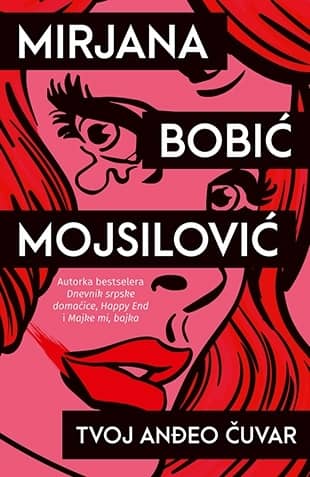TVOJ ANDJEO ČUVAR – Mirjana Bobić Mojsilović