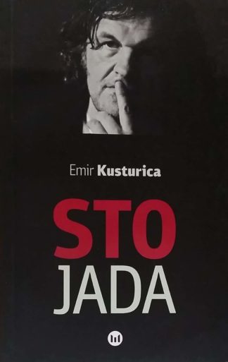STO JADA - Emir Kusturica