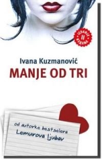 MANJE OD TRI - Ivana Kuzmanović