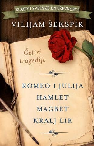 ČETIRI TRAGEDIJE: ROMEO I JULIJA, HAMLET, MAGBET, KRALJ LIR-Vilijam Šekspir