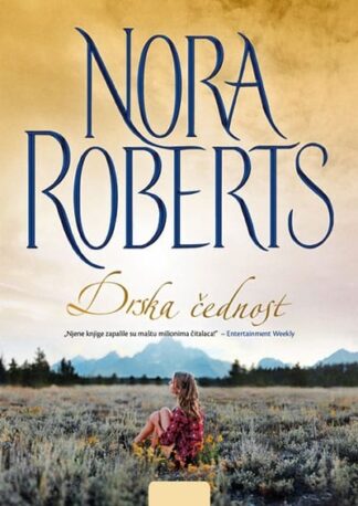 DRSKA ČEDNOST - Nora Roberts