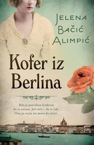 KOFER IZ BERLINA - Jelena Bačić Alimpić