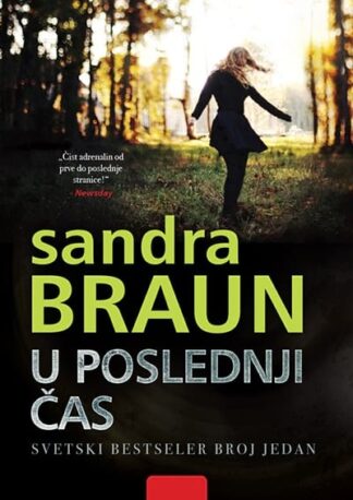 U POSLEDNJI ČAS - Sandra Braun
