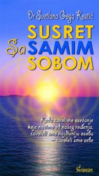 SUSRET SA SAMIM SOBOM - Svetlana Goga Kostić