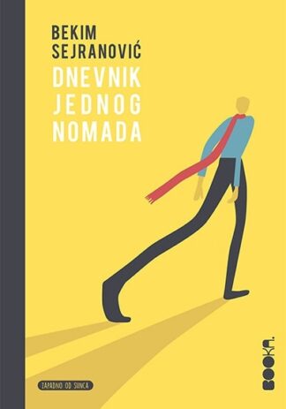 DNEVNIK JEDNOG NOMADA - Bekim Sejranović