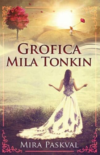 GROFICA MILA TONKIN - Mira Paskval