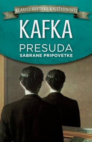 PRESUDA - sabrane pripovetke - Franc Kafka